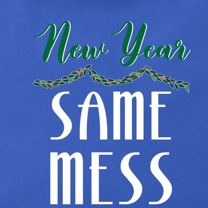 New Year Same Mess Funny 31st Night Happy New YearS Eve Gift Zip Tote Bag