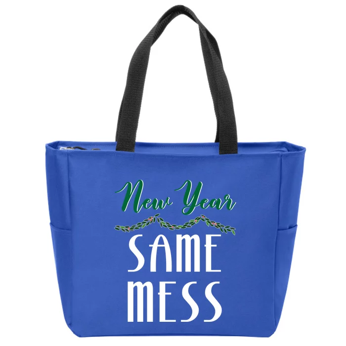 New Year Same Mess Funny 31st Night Happy New YearS Eve Gift Zip Tote Bag