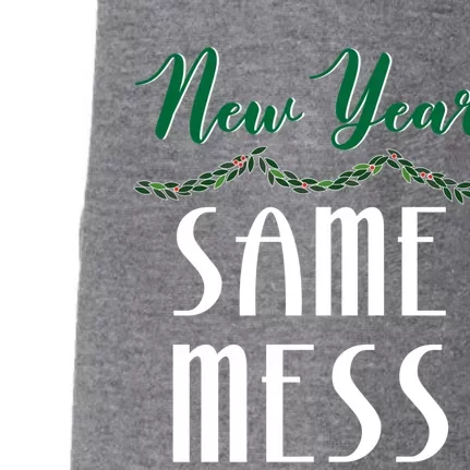 New Year Same Mess Funny 31st Night Happy New YearS Eve Gift Doggie 3-End Fleece Hoodie