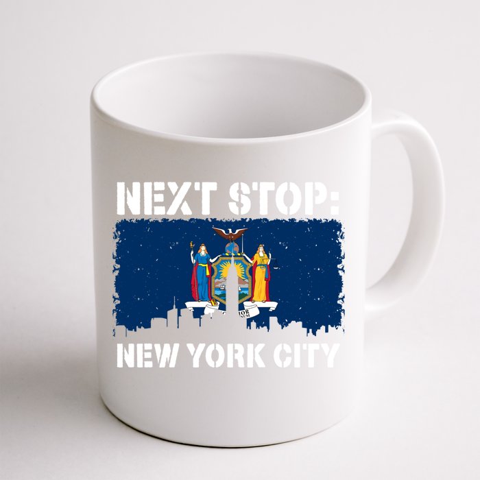 New York Vacation Trip Next Stop Nyc Usa Vacay Vibes Gift Front & Back Coffee Mug