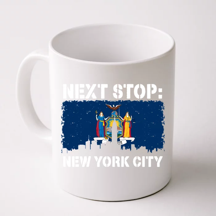 New York Vacation Trip Next Stop Nyc Usa Vacay Vibes Gift Front & Back Coffee Mug