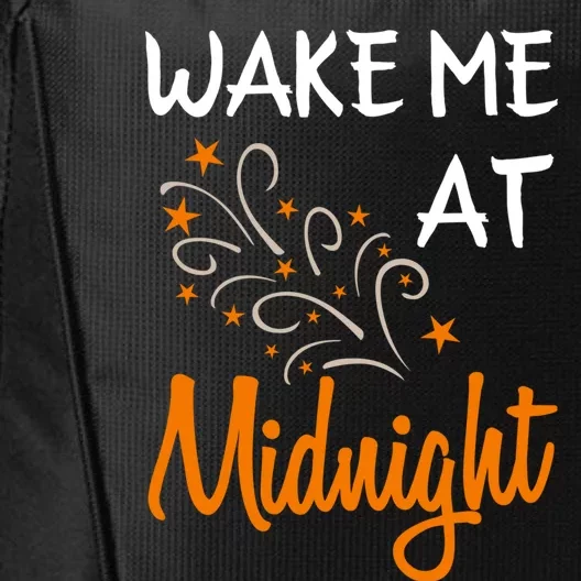 New Year Wake Me At Midnight 31st Night Happy New Years Eve Meaningful Gift City Backpack