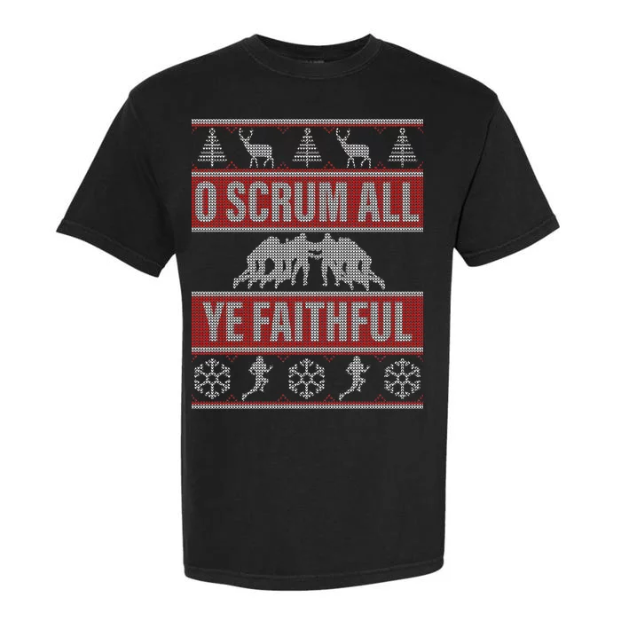 O Scrum All Ye Faithful Ugly Christmas Sweater Garment-Dyed Heavyweight T-Shirt