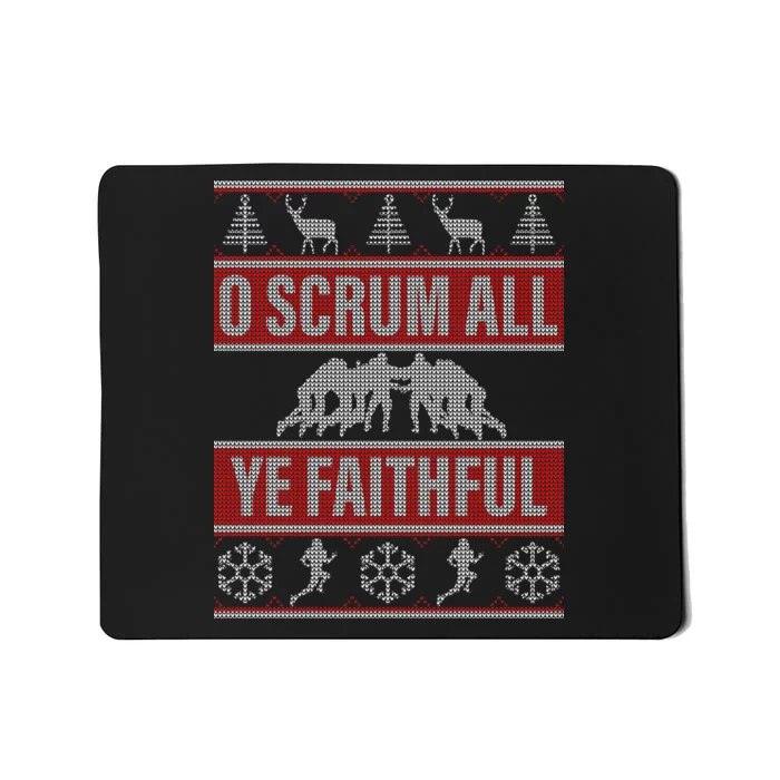 O Scrum All Ye Faithful Ugly Christmas Sweater Mousepad