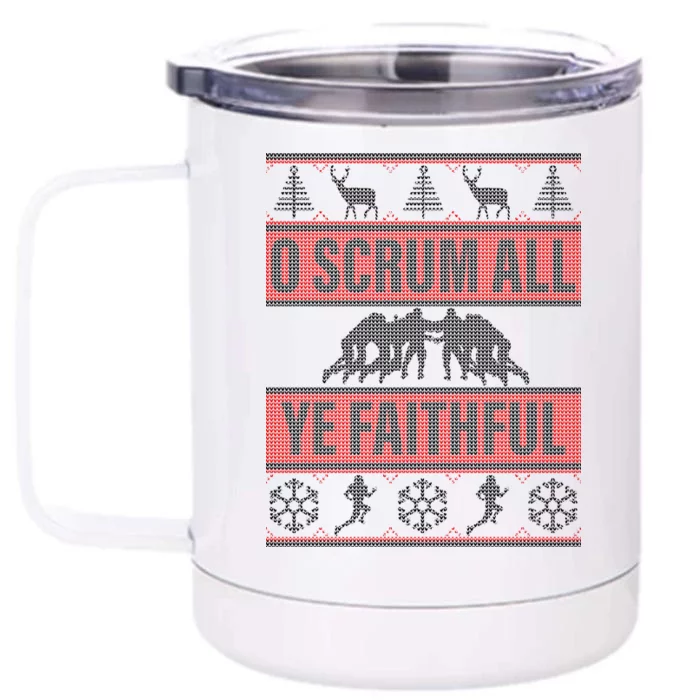 O Scrum All Ye Faithful Ugly Christmas Sweater Front & Back 12oz Stainless Steel Tumbler Cup