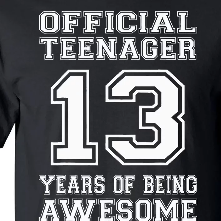 .O.fficial 13th Birthday Celebration Gifts for Teenagers Tall T-Shirt