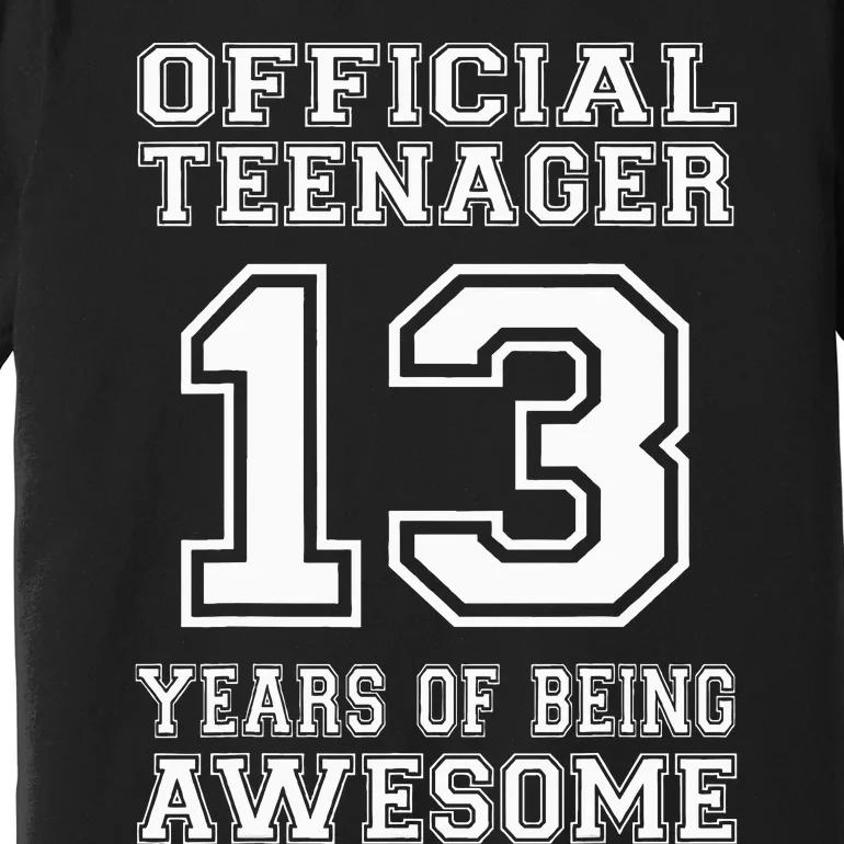 .O.fficial 13th Birthday Celebration Gifts for Teenagers Premium T-Shirt