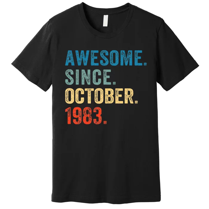 October 1983 Celebrating 40 Years old birthday Premium T-Shirt