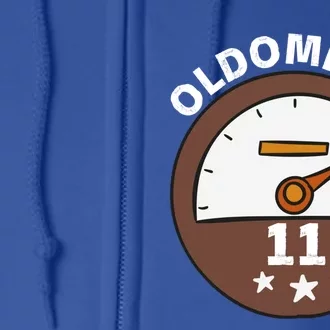 Oldometer 11 Funny Gift Full Zip Hoodie