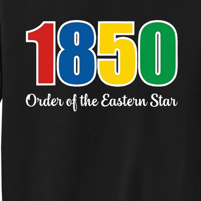 OES 1850 Number Order Of The Eastern Star Parents Day Tall Sweatshirt