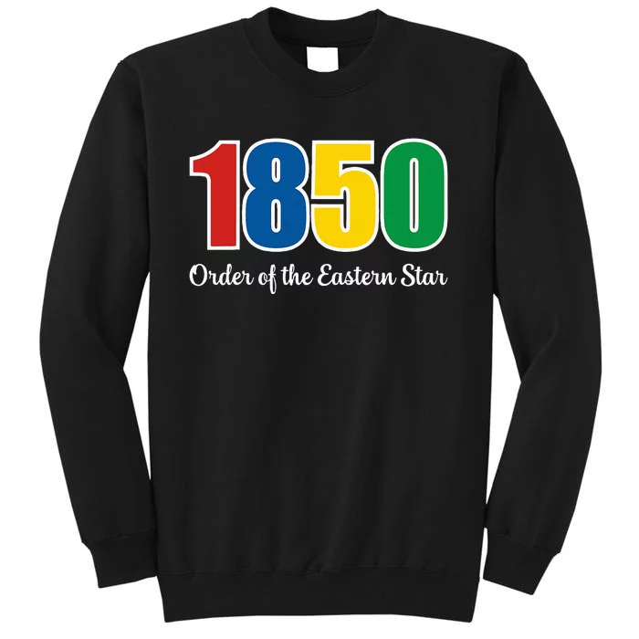 OES 1850 Number Order Of The Eastern Star Parents Day Tall Sweatshirt