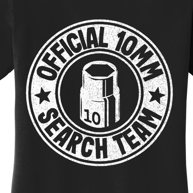 Official 10mm Socket Search Team Repair Shop Funny Mechanic Women's T-Shirt