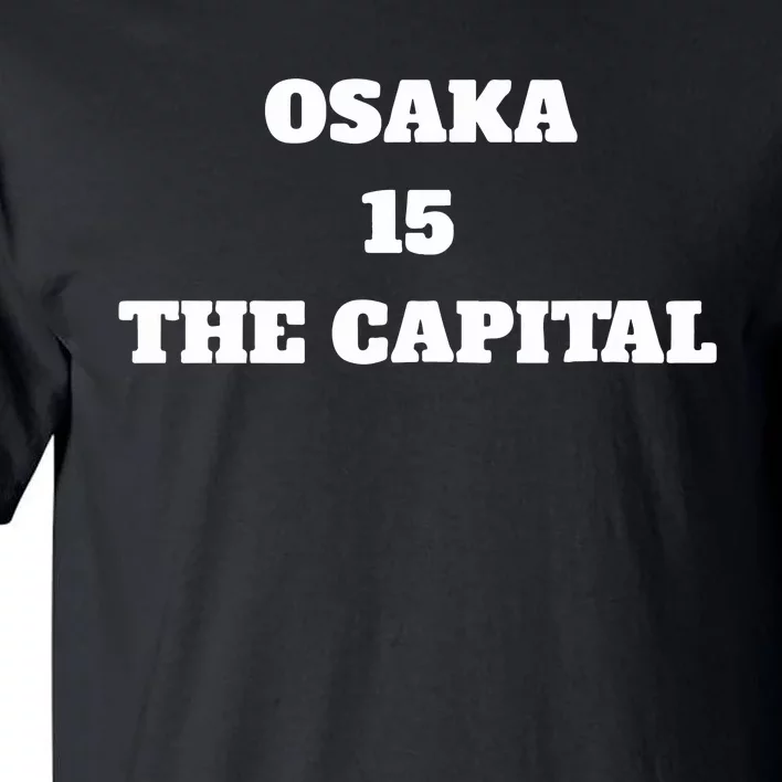 Osaka 15 The Capital Tall T-Shirt