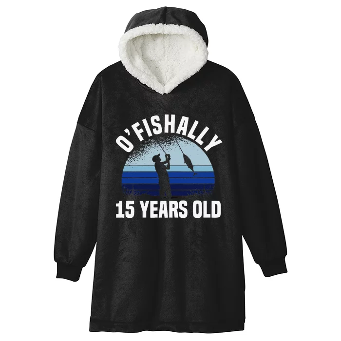 Ofishally 15 Years Old Fisherman 15th Birthday Fishing Hooded Wearable Blanket