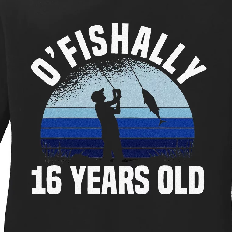 Ofishally 16 Years Old Fisherman 16th Birthday Fishing Ladies Long Sleeve Shirt