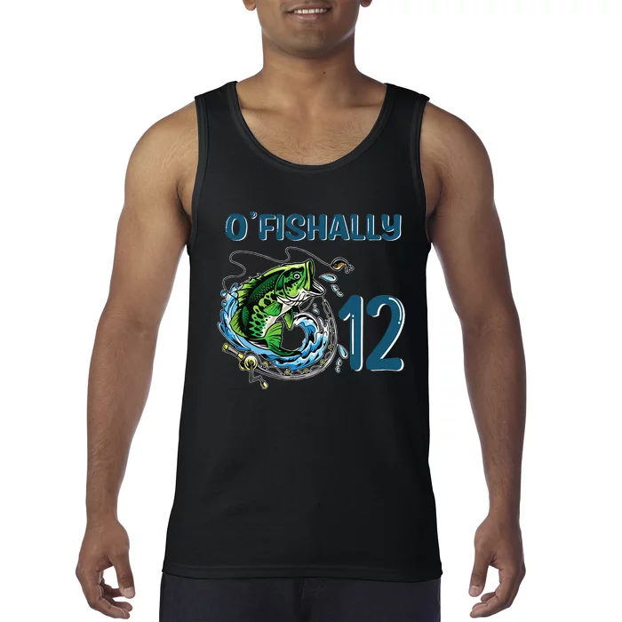 OFishally 12 Years Old Fisherman 12th Birthday Fishing Tank Top