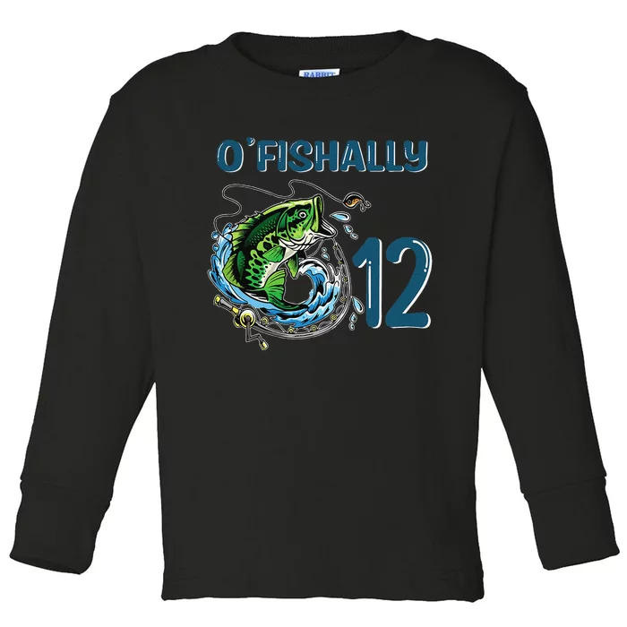 OFishally 12 Years Old Fisherman 12th Birthday Fishing Toddler Long Sleeve Shirt