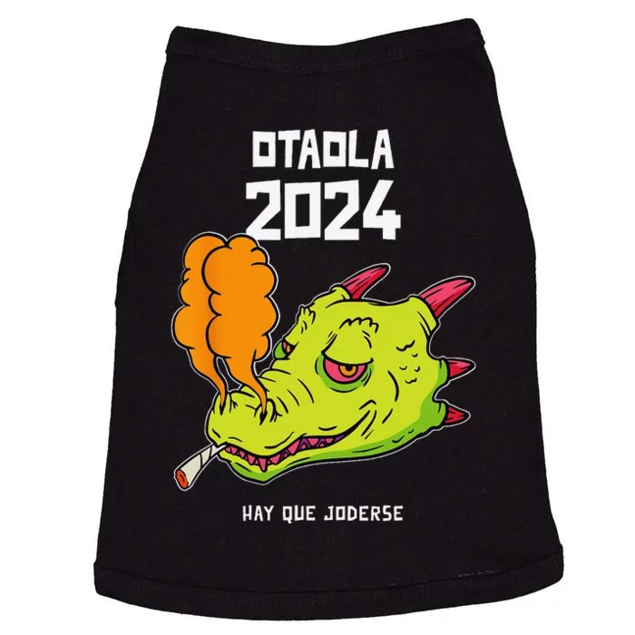 Otaola 2024 Hay Que Joderse Funny Dragon Marijuana Legal Doggie Tank