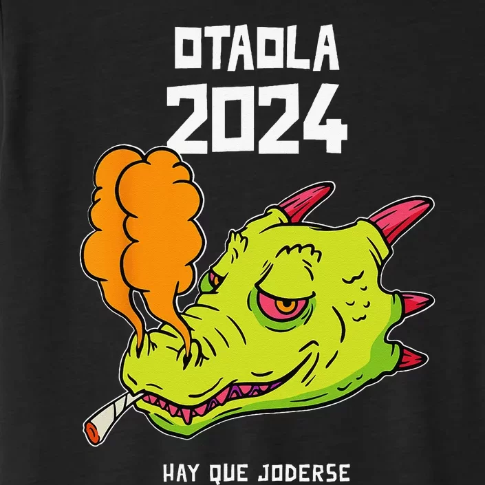 Otaola 2024 Hay Que Joderse Funny Dragon Marijuana Legal ChromaSoft Performance T-Shirt