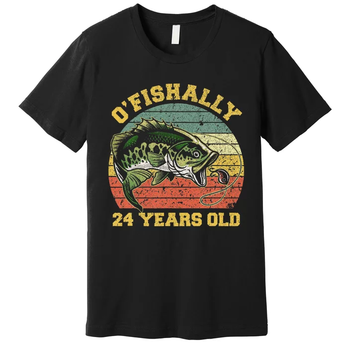 OFishally 24 Years Old Fishing Birthday Theme Party 24th Premium T-Shirt