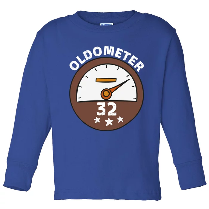 Oldometer 32 Gift Toddler Long Sleeve Shirt