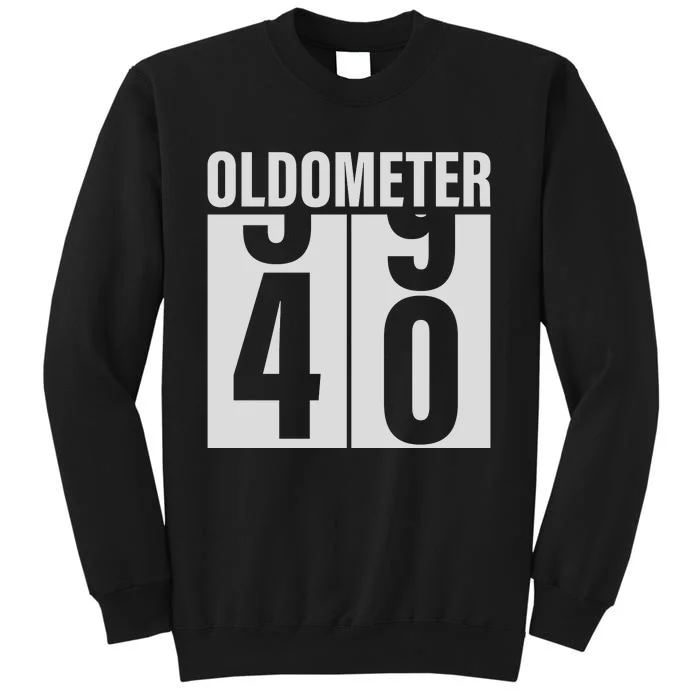 Oldometer 39 To 40 Design Tall Sweatshirt