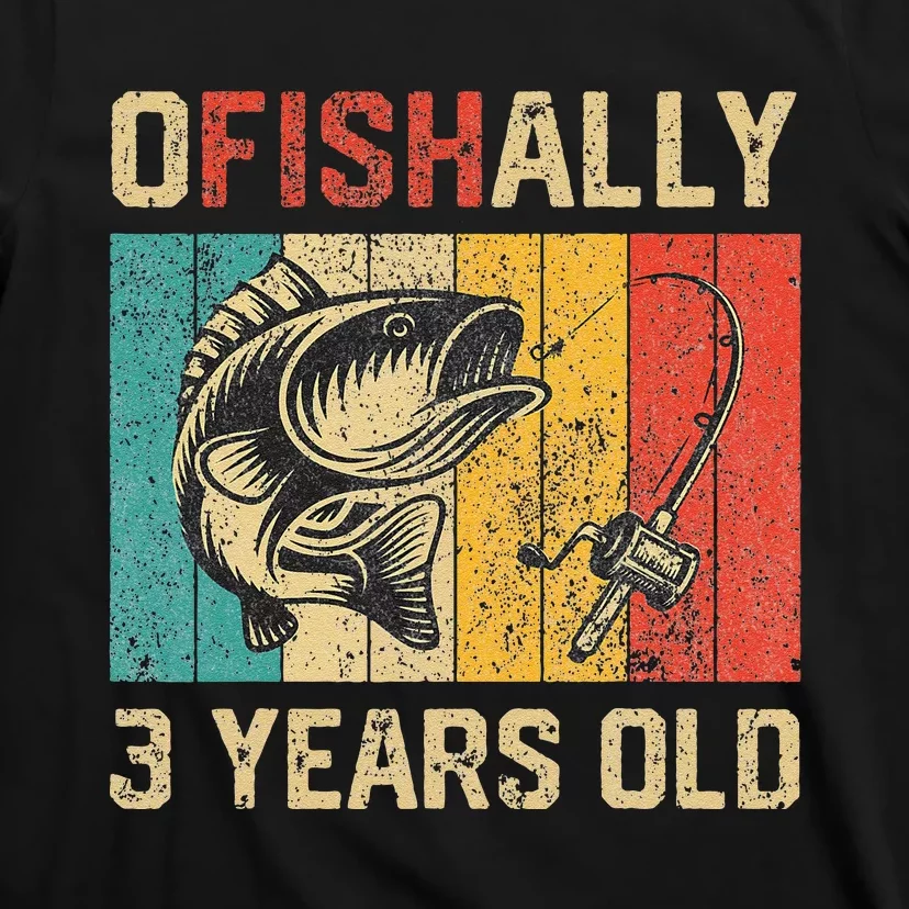 Ofishally 3 Years Old Funny Fishing Birthday Fisherman T-Shirt