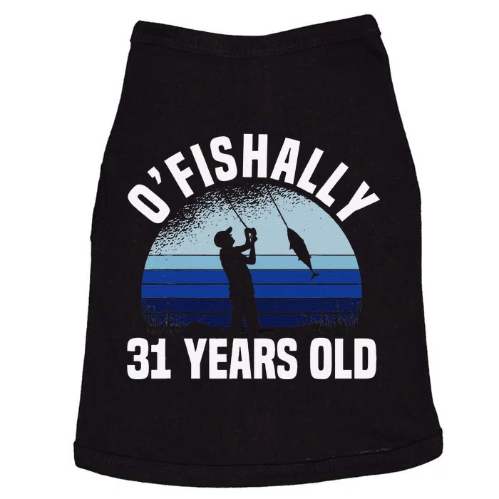 Ofishally 31 Years Old Fisherman 31st Birthday Fishing Doggie Tank