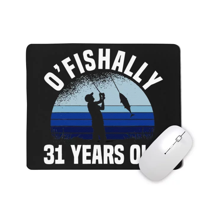 Ofishally 31 Years Old Fisherman 31st Birthday Fishing Mousepad