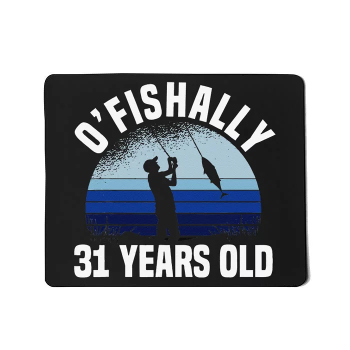 Ofishally 31 Years Old Fisherman 31st Birthday Fishing Mousepad