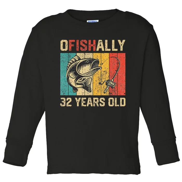 Ofishally 32 Years Old Funny Fishing Birthday Fisherman Toddler Long Sleeve Shirt