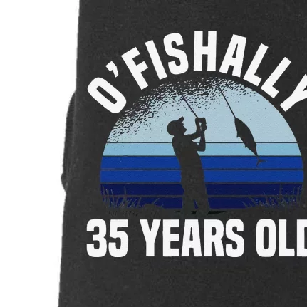 Ofishally 35 Years Old Fisherman 35th Birthday Fishing Doggie 3-End Fleece Hoodie