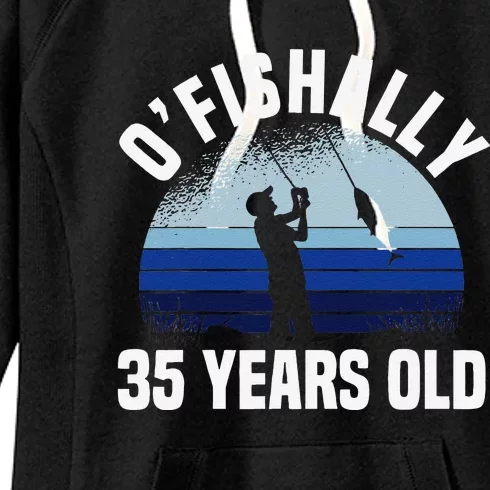 Ofishally 35 Years Old Fisherman 35th Birthday Fishing Women's Fleece Hoodie