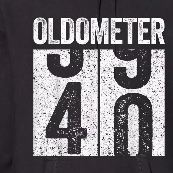 Oldometer 40 40th Birthday Shirt shirt Premium Hoodie