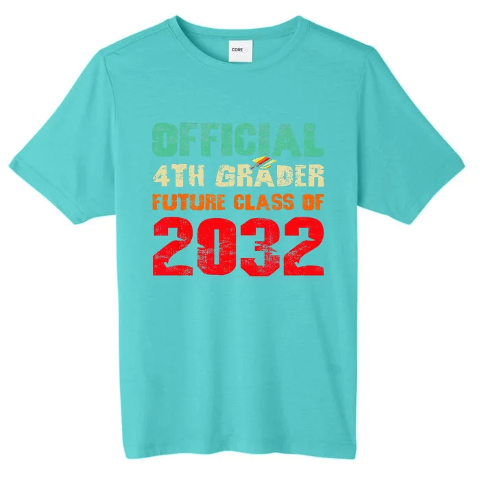 Official 4th Grader Future Class Of 2032 First Day 4th Grade ChromaSoft Performance T-Shirt