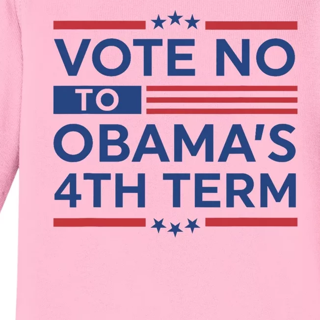 ObamaS 4th Vote No To ObamaS 4th Term Trump 2024 Baby Long Sleeve Bodysuit