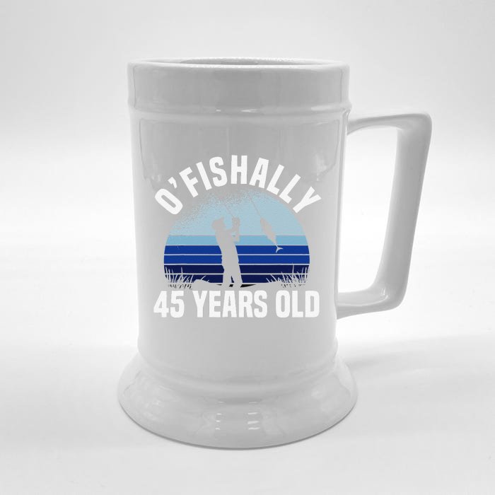 Ofishally 45 Years Old Fisherman 45th Birthday Fishing Front & Back Beer Stein