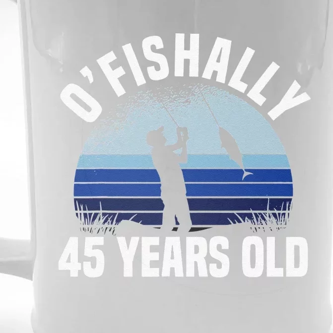 Ofishally 45 Years Old Fisherman 45th Birthday Fishing Front & Back Beer Stein