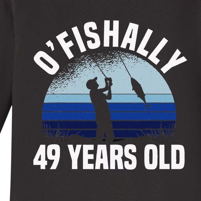 Ofishally 49 Years Old Fisherman 49th Birthday Fishing Baby Long Sleeve Bodysuit