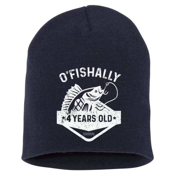 O'fishally 4 Years Old Funny Officially 4th Bday Fishing Short Acrylic Beanie