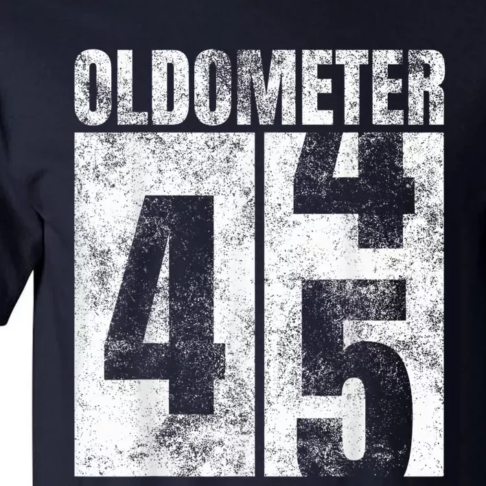 Oldometer 44-45 yrs old Man Woman Bday Graphic 45th Birthday Tall T-Shirt