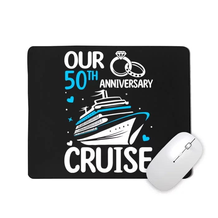 Our 50th Wedding Anniversary Cruise 50 Years Anniversary Mousepad