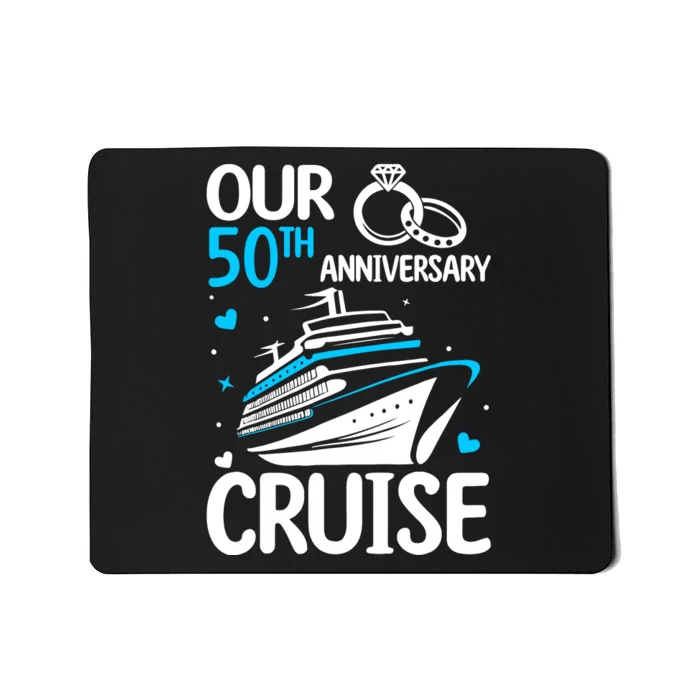 Our 50th Wedding Anniversary Cruise 50 Years Anniversary Mousepad