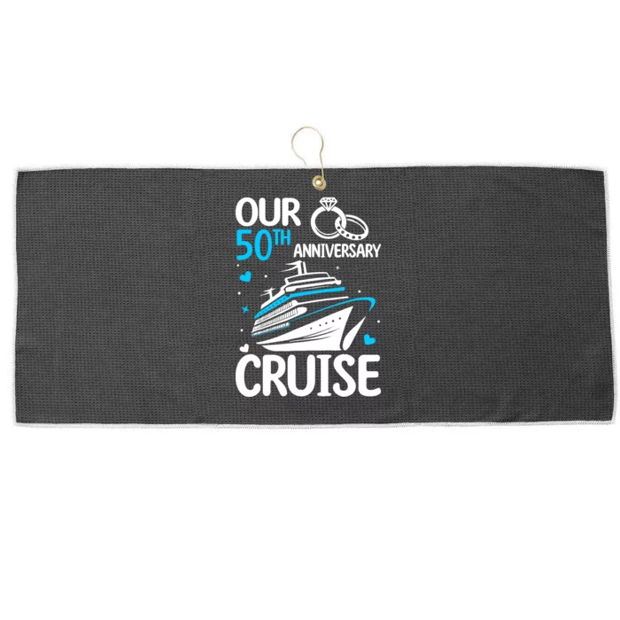 Our 50th Wedding Anniversary Cruise 50 Years Anniversary Large Microfiber Waffle Golf Towel