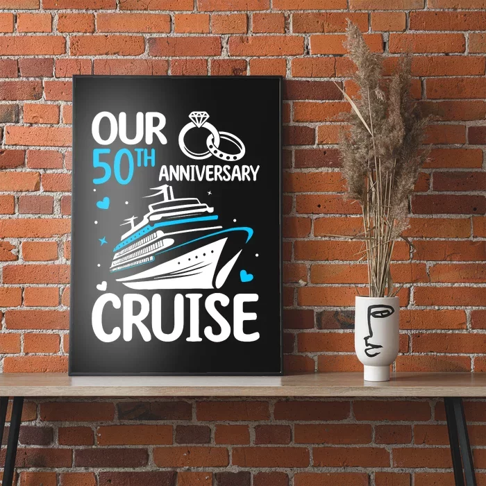 Our 50th Wedding Anniversary Cruise 50 Years Anniversary Poster