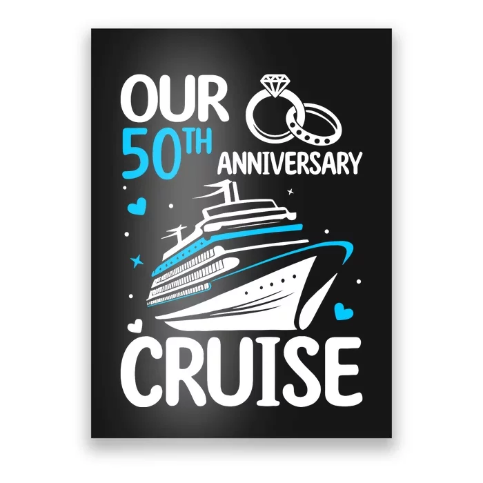 Our 50th Wedding Anniversary Cruise 50 Years Anniversary Poster