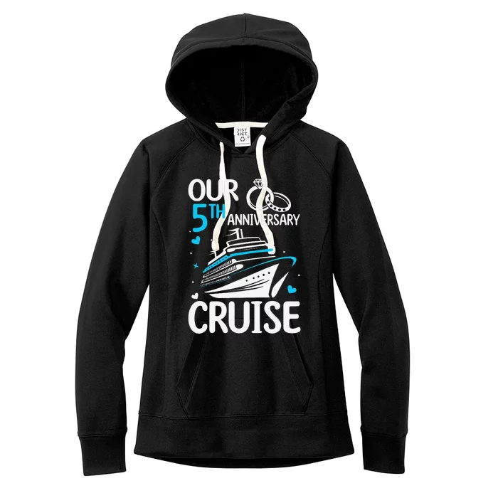 Our 5th Wedding Anniversary Cruise 5 Years Anniversary Women's Fleece Hoodie