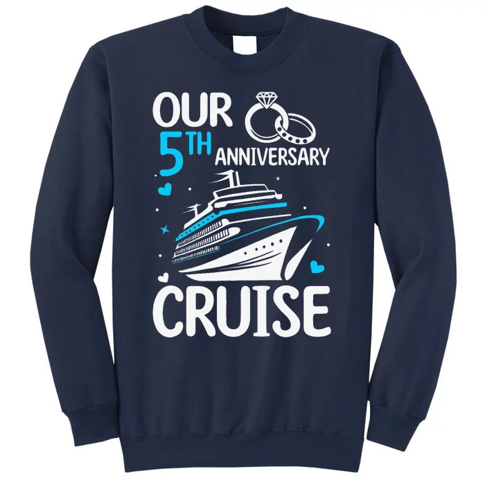 Our 5th Wedding Anniversary Cruise 5 Years Anniversary Sweatshirt