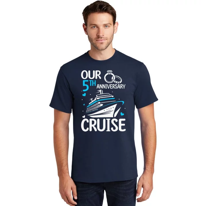 Our 5th Wedding Anniversary Cruise 5 Years Anniversary Tall T-Shirt