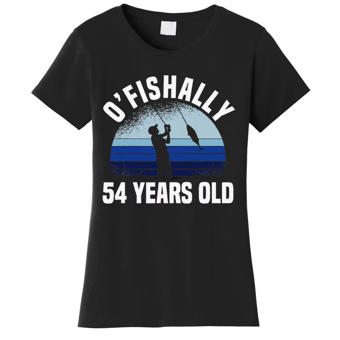 Ofishally 54 Years Old Fisherman 54th Birthday Fishing Women's T-Shirt